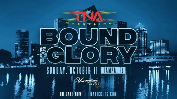TNA Bound for Glory 2026 превью