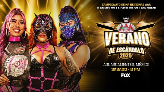 Lucha Libre AAA：Verano De Escándalo. Неделя 3 превью